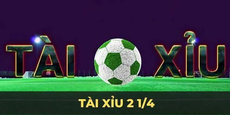 Cách Chơi Kèo 2.25 Hiệu Quả Cho Anh Em Dân Chơi Sân Cỏ