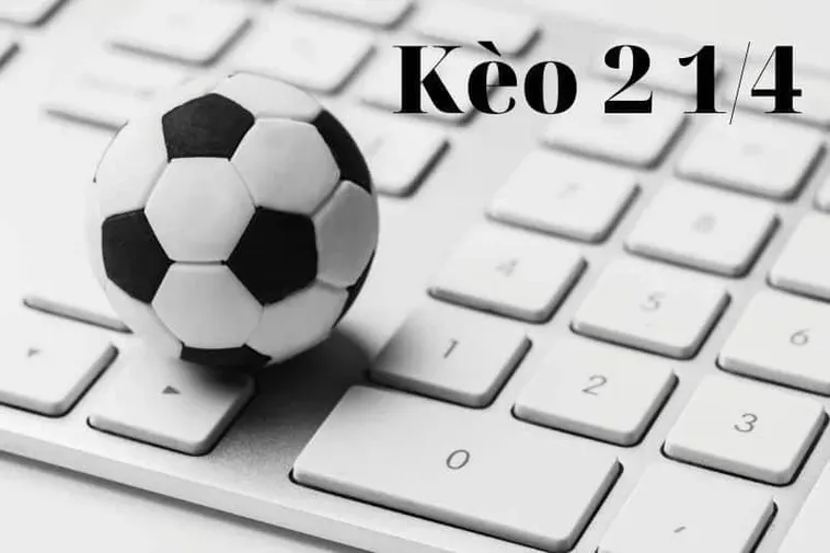 Cách Chơi Kèo 2.25 Hiệu Quả Cho Anh Em Dân Chơi Sân Cỏ