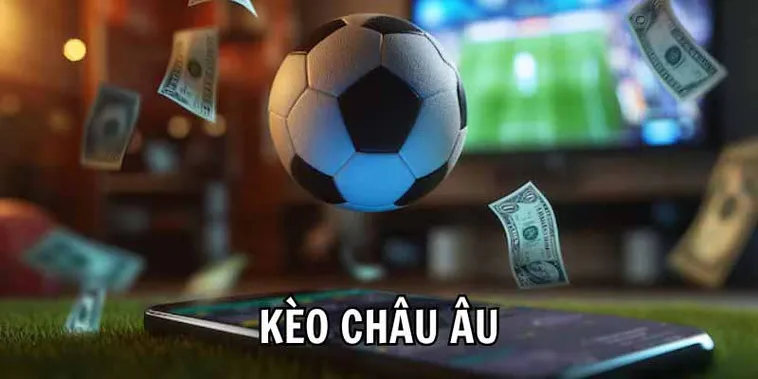 Hướng Dẫn Chuyên Sâu Cách Đọc Và Soi Kèo Châu Âu Hiệu Quả